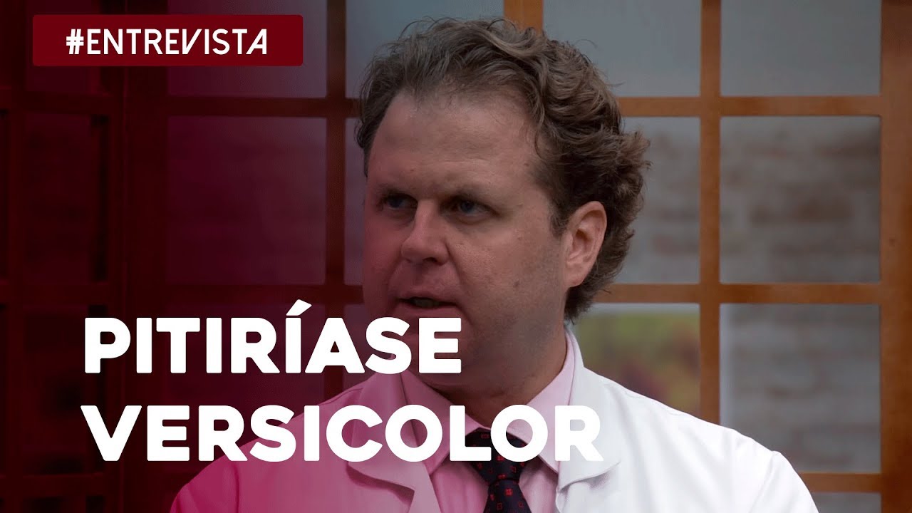 Tudo o que você precisa saber sobre Pitiríase Versicolor