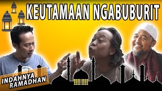 Download lagu KEUTAMAAN YANG SEBAIKNYA DARI NGABUBURIT | FT. ABI AMIR mp3