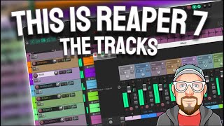 This is REAPER 7 - The Tracks