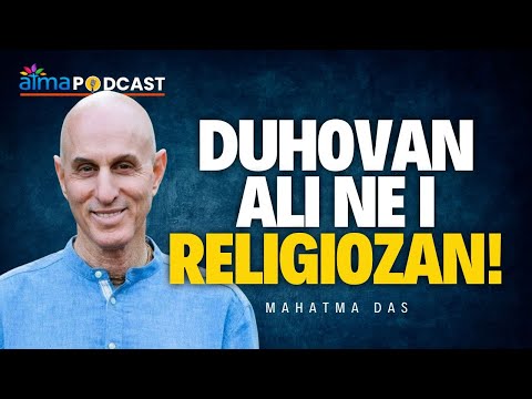 DUHOVAN — ALI NE I RELIGIOZAN! | MAHATMA DAS | Atma Podcast (prevedeno)