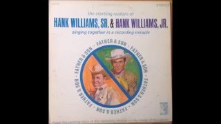 Hank Williams & Hank Williams Jr. - Move It On Over