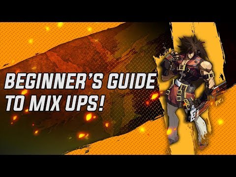 Guilty Gear Xrd Rev 2: Beginner's Guide to Mix Ups