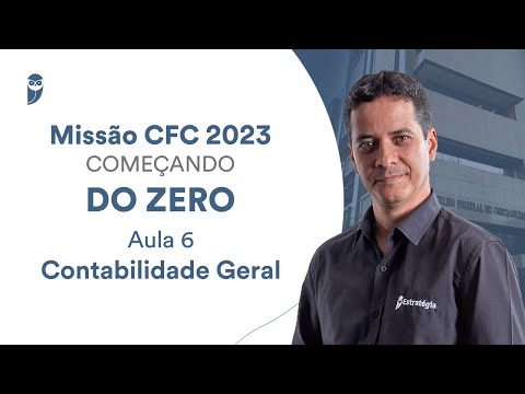 Missão CFC 2023: Começando do Zero - Contabilidade Geral
