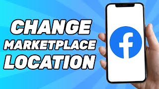 How to Change Facebook Marketplace Location to Another Country (FIXED)
