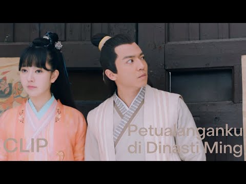 Clip EP04 Tidak berani lagi | Petualanganku di Dinasti MingINDO SUB
