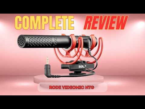 Complete Review - Rode Video mic NTG