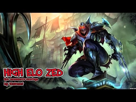 High Elo Zed Montage By 10xDeset