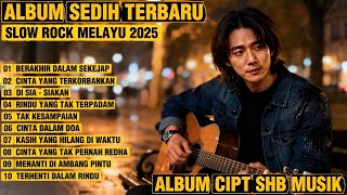 Download lagu Allbum Lagu Slow Rock Malaysia Terbaru 2025 | Lagu Bikin  Sedih 😭' Enak Buat Nyantai mp3