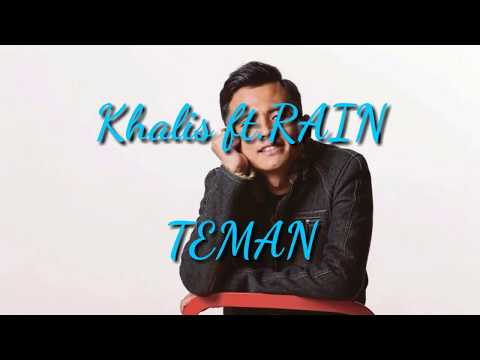 Khalis ft.RAIN Teman lirik video