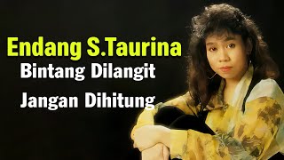 Download lagu Endang S. Taurina - Bintang Dilangit Jangan Dihitung Lyrics mp3
