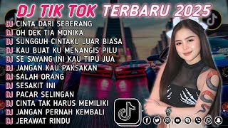 Download lagu DJ TIKTOK TERBARU 2025 || DJ CINTA DARI SEBERANG 🎵 DJ OH DEK TIA MONIKA 🎵 FULL ALBUM❗❗ mp3