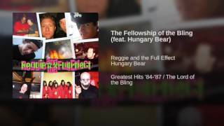 The Fellowship of the Bling (feat. Hungary Bear)
