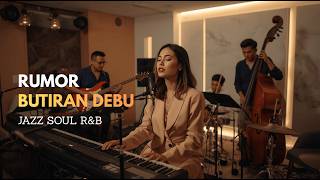 Download lagu Rumor - Butiran Debu COVER JAZZ SOUL R&B mp3