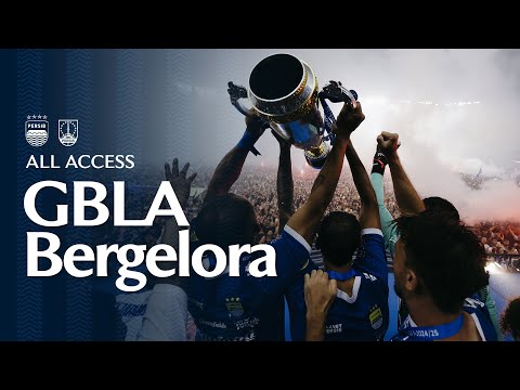 GBLA Bergelora Menyambut PERSIB Sang Juara Back to Back 🏆🏆 | All Access PERSIB vs Persis Solo