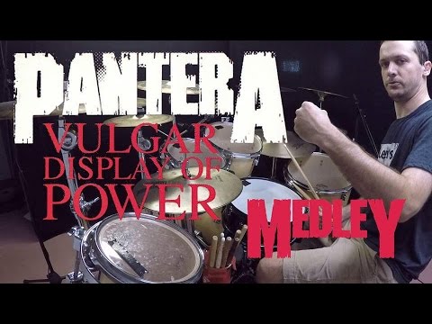 PANTERA MEDLEY - Vulgar Display of Power - Drum Cover