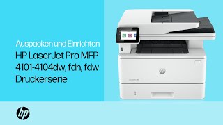 Auspacken und Einrichten | HP LaserJet Pro MFP 4101-4104dw/fdn/fdw Druckerserie | HP Support