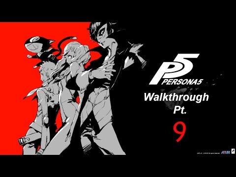 Persona 5 GamePlay WalkThrough Pt.9