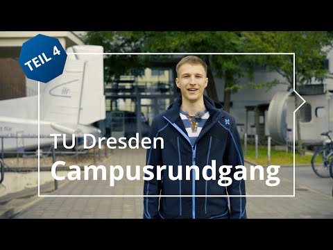 Campusrundgang der TU Dresden - Teil 4