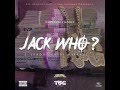 Jack Who By: Da Real Gee Money (Official Audio) [Prod. By DJ B-Real]