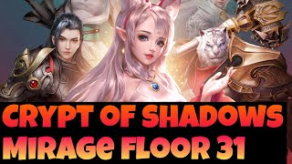 TWO TANK MIRAGE!  CRYPT OF SHADOWS MIRAGE FLOOR 31 RARE ELIXERS PERFECT WORLD MOBILE. SO MUCH FUN!