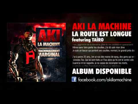 Aki La Machine feat. Taïro - La Route Est Longue - prod by L'agence Beatmakers
