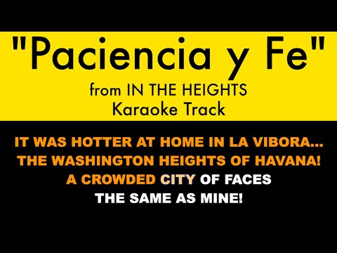 "Paciencia y Fe" from In the Heights - Karaoke Track with Lyrics