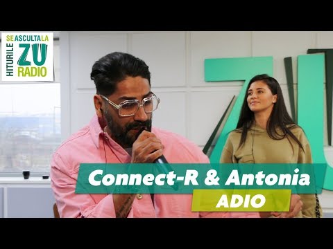 Antonia și Connect-R - Adio (Live la Radio ZU)