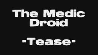Tease - The Medic Droid
