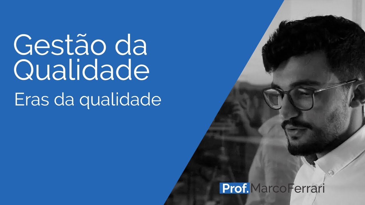 Gestão da Qualidade - Eras da qualidade