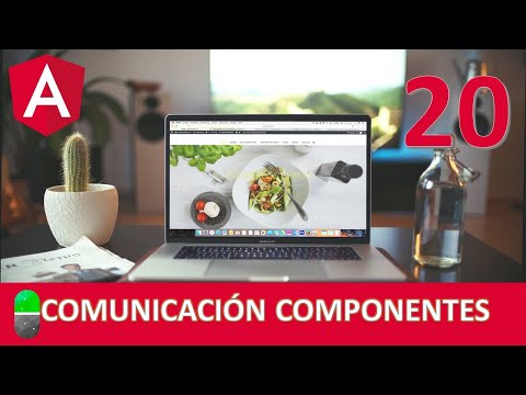 Curso Angular Comunicación entre componentes II Vídeo 20