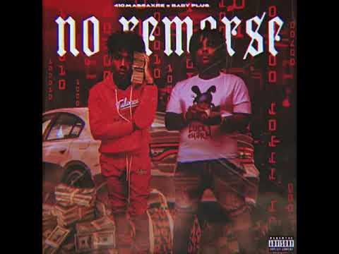 Baby Plug Ft. 410 Massaxre - No Remorse (Official Audio)