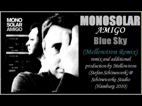 MONOSOLAR - Blue Sky (Mellowtron Remix) 2010