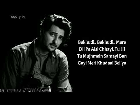 Bekhudi (LYRICS) Darshan Raval, Aditi Singh Sharma, Himesh Reshammiya, Sameer Anjaan