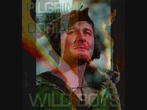 Pilgrim feat. Dorian " THE WILD BOYS" (Ext.Radio Edit)