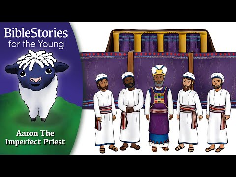 Day 49 Aaron: The Temporary and Imperfect Priest ~ Daily Bible Stories for Children & Learners