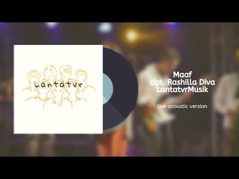 Maaf - Rashilla Diva Lantatvr (live acoustic version)