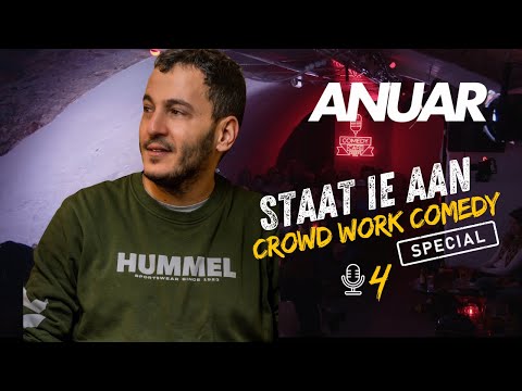 ANUAR STAAT IE AAN #4 CROWD WORK COMEDY SPECIAL