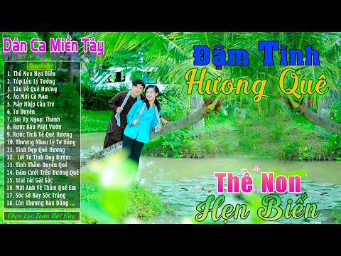 Thề Non Hẹn Biển - LK Nhạc Trữ Tình Miền Tây Cha Cha Cha Remix Hay Nhất 2024 ❤️Dân Ca Quê Hương 2024