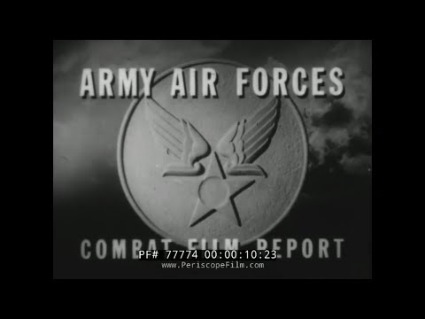 ARMY AIR FORCES COMBAT REPORT WORLD WAR II NEWSREEL "IT CAN BE DONE" 77774