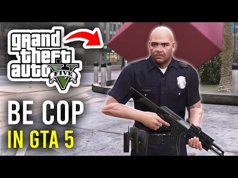 How To Be A Cop In GTA 5 - Full Guide
