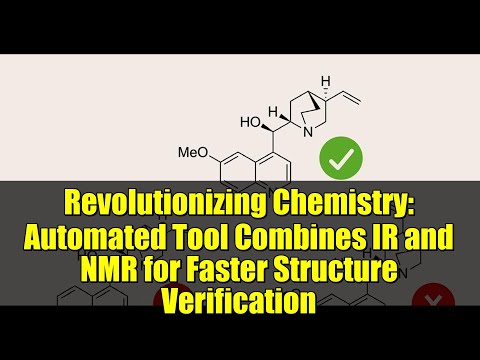 Revolutionizing Chemistry: Automated Tool Combines IR and NMR for Faster Structure Verification