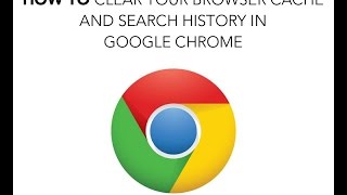How do I clear my Internet browser history in Chrome?