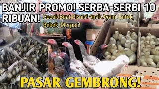 Download lagu BANJIR PROMO! PASAR GEMBRONG MENJELANG RAMADHAN, BIBIT AYAM, ENTOK, BEBEK, CUMA 10 RIBUAN mp3