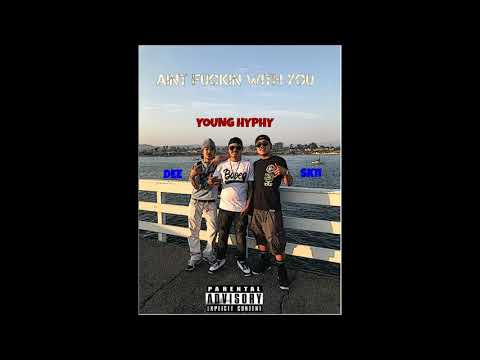 YOUNG HYPHY x $Kii x DEE (aint fuckin with you) 'Prod. AntBeatz'