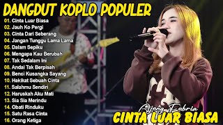 Download lagu CINTA LUAR BIASA, JAUH KO PERGI - AJENG FEBRIA - FULL ALBUM DANGDUT KOPLO POPULER mp3