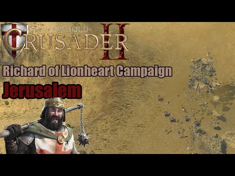 Stronghold Crusader 2 Lionheart Campaign Mission 4 Jerusalem