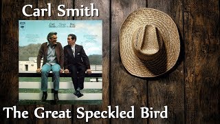 Carl Smith - The Great Speckled Bird