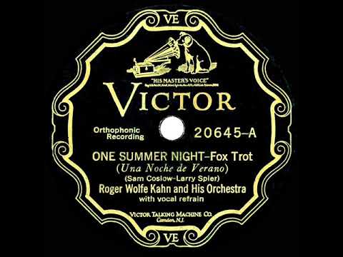 1927 Roger Wolfe Kahn - One Summer Night (Henry Garden, vocal)