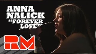 Anna Nalick - &quot;Forever Love&quot; Live Acoustic (RMTV Official)