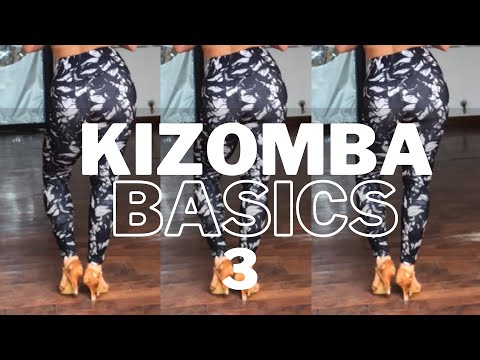 Kizomba Basics 3 ~ Figures and Intermediate Technique